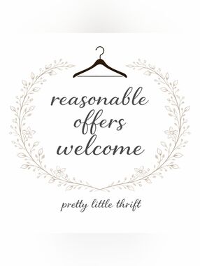 Reasonable Offers Welcome